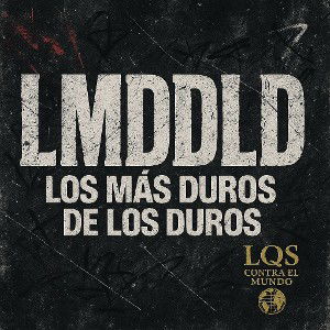 9. L.M.D.D.L.D (LQS CONTRA EL MUNDO)
