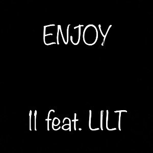 Enjoy feat. LILT