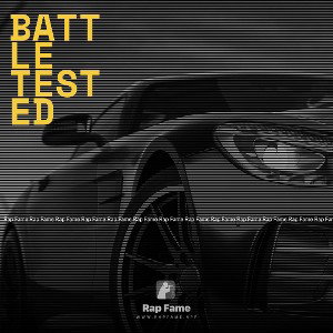 Battle tested 