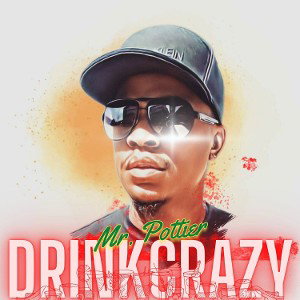 Mr. Pottier - Drinkcrazy