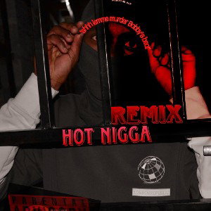 Hot Nigga Remix(Cover)