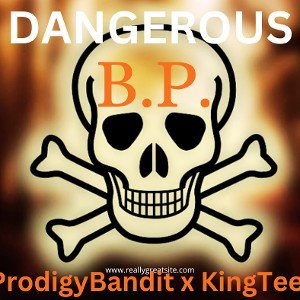Dangerous ft. Bandit & KingTeej