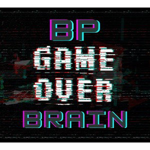 Just A Game feat. Brain & BP
