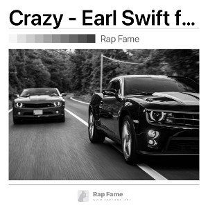 Crazy - Earl Swift ft Abu R.E.D