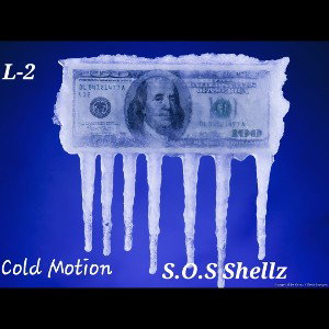 L-2 ft Sos Shellz - Cold Motion 