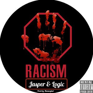 Jasper & Logic_Racism