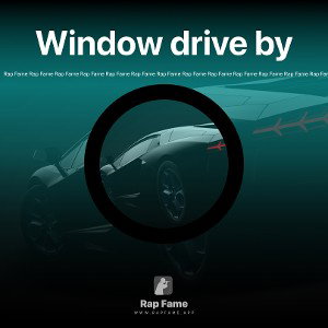 Window drive by 