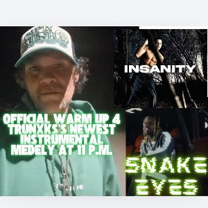OFFICIAL WARM UP FOR TRUNXKS'S NEWEST INSTRUMENTAL MEDELY AT 11 P.M.