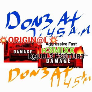 ☠D@M@G3☆ORIGIN@L & D@M@G3☆R3MIXX☠