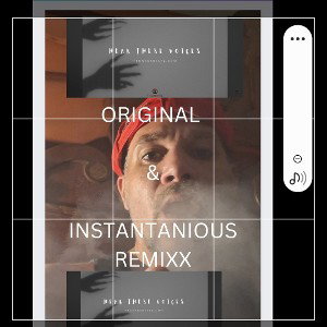 hear the voices original and hear the voices instantaneous remix