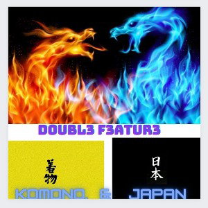 KOMONO & JAPAN☆DOUBL3 F3ATUR3☆