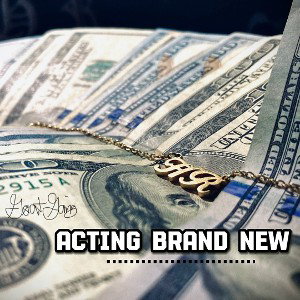 Acting Brand New