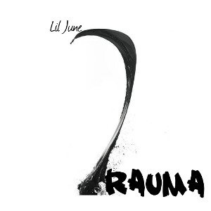 Lil June - Trauma