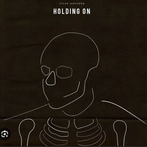 "HOLDING ON"
