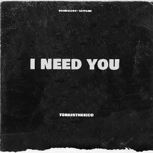 I need you
