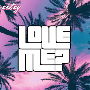Love me?