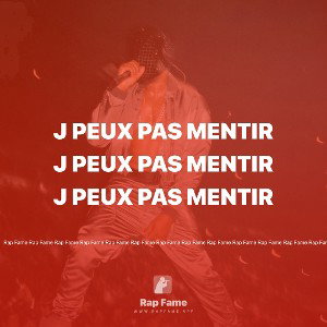 J peux pas mentir