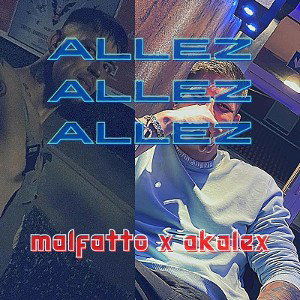 ALLEZ ALLEZ ALLEZ (feat. Akalex)