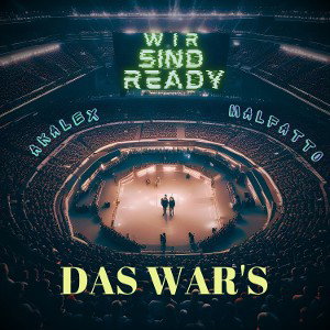 Akalex & Malfatto - DAS WAR‘S 