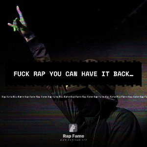 Fuck rap you can have it back fuck wrap you can have it back