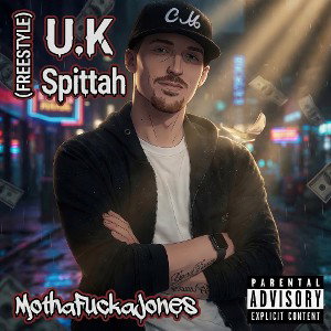 U.K Spittah (FREESTYLE)