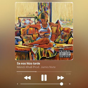 Mendi Khali Prod. Jamis Nvte- Se nos hizo tarde