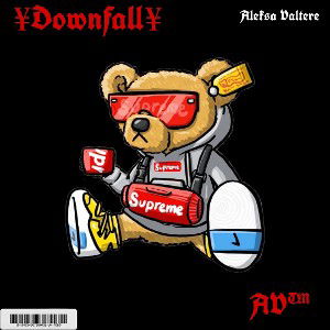 ¥Downfall¥