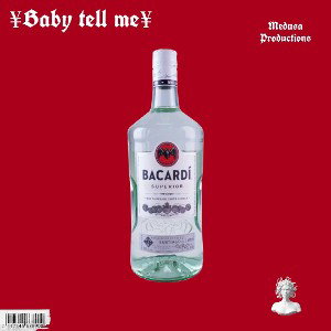 ¥Baby tell me¥