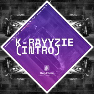 K-RAYYZIE (Intro)