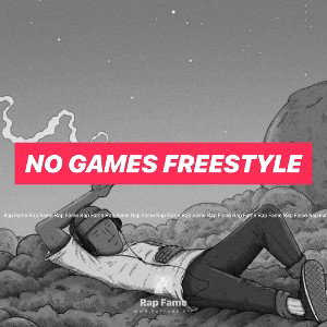 No Games Freestyle