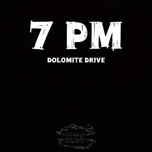 7PM Dolomite Drive(ft. The Mob)