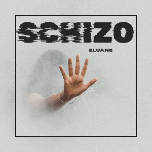 Schizo - Eluane