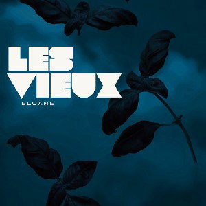 Les vieux - Eluane