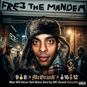 Man Will Never Sell Mans Soul by MC Grand #sosolid 