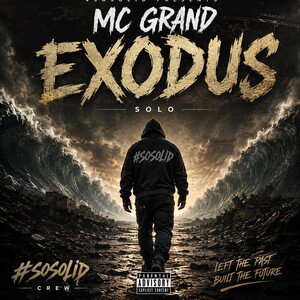 Exodus solo by MC Grand #sosolid