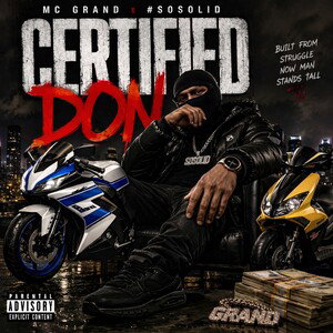 Certified Don by MC Grand #sosolid