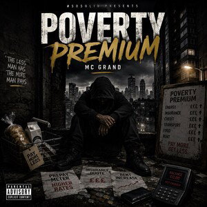 Poverty Premium by MC Grand #sosolid