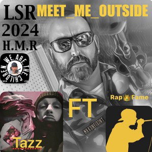meet me outside ft Mr.Konfid3nt xTazz