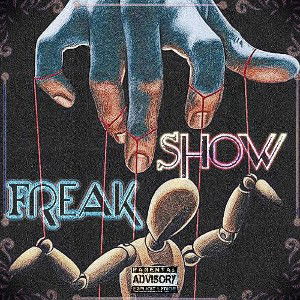 (Freak Show) ft Tazz x Liftedfate x soulful 