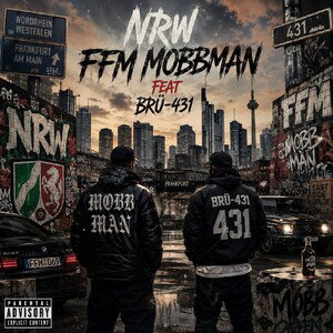 MoBBMaN feat BRÜ-431 "NRW/FFM"