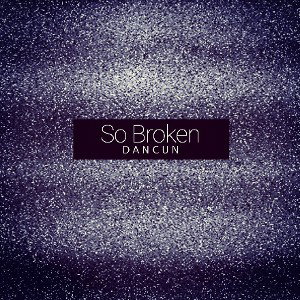 So Broken (prod. dancun) 
