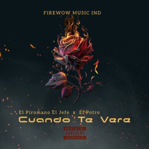 1.- Cuando Te Vere - El Piromano El Jefe Ft. El Potro - Eternity The Álbum ( AUDIO OFICIAL )