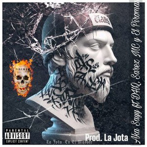 01.- Falta Poco Pa Encender La Mecha - Aka Say Ft. DHQ, Sarez y El Piromano El Jefe - ( AUDIO OFICIAL ) Prod. La Jota 