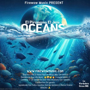 06.- Desde Cero - El Piromano El Jefe - The Álbum OCEANS (AUDIO Oficial)