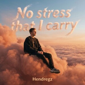 no stress that I carry