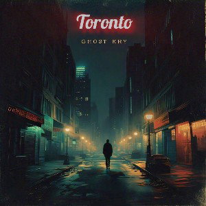 GHOST KRY - Toronto