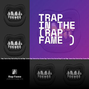 Trap in the (rap fame )