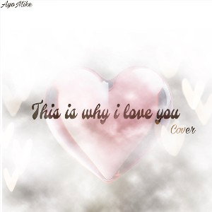 This is why i love you (COVER)