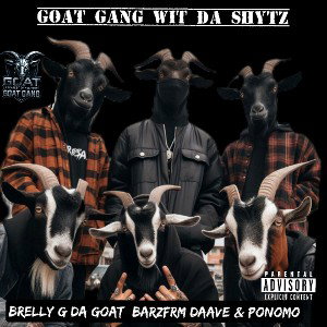  Goat Gang Wit Da Shytz