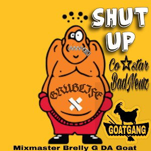 SHUT UP
